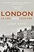 London in the Nineteenth Century: A Human Awful Wonder of God