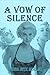 A Vow of Silence: An Anna Tovar Mystery