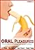 ORAL Pleasures: 4 Naughty Stories of Tasting, Licking and Sucking (Oral Sex Stories Book 2)