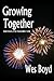Growing Together (The Dawnw...