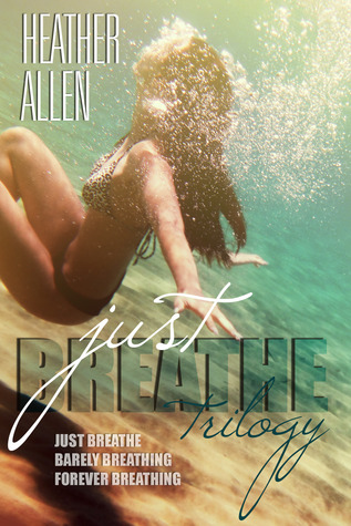 Just Breathe Trilogy (Just Breathe, #1-3)