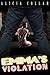 EMMA’S VIOLATION (An erotic tale of sexual submission, bondage, discipline, sadism, and masochism readers will never forget. Book 1)