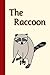 The Raccoon (Miss Rhonda's Readers Set TWO)
