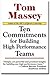 Ten Commitments for Building High Performance Teams (Ten Commitment Series Book 2)