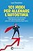 101 modi per allenare l'autostima by Luca Stanchieri