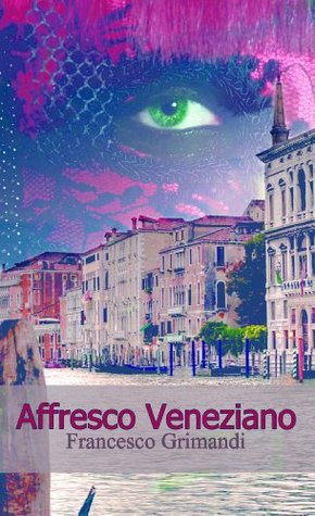 Affresco veneziano (Kindle Edition)