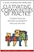 Cultivating Communities of Practice: A Guide to Managing Knowledge