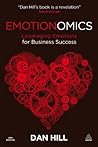 Emotionomics by Dan    Hill