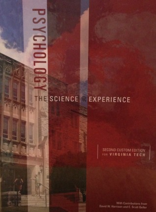 Psychology: The Science of Experience (Second Custom Edition for Virginia Tech)