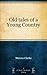 Old tales of a Young Country