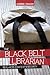 The Black Belt Librarian by Warren Graham