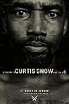 My Name Is Curtis Snow & I'm A G