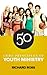 50 Core Principles of Youth Ministry