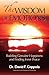 The Wisdom of Emotions: Building Genuine Happiness and Finding Inner Peace