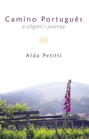 Camino Português: A Pilgrim’s Journey (Kindle Edition)