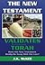 The New Testament Validates...