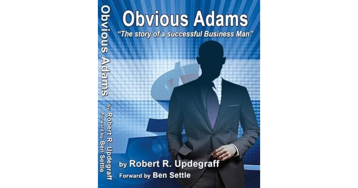 Obvious Adams The Story of a Successful Business Man by Robert Updegraff