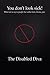 You don't look sick! What not to say to people that suffer fr... by The Disabled Diva You don't look sick! What not to say to people that suffer fr... by The Disabled Diva