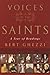 The Voices of the Saints: A Year of Readings