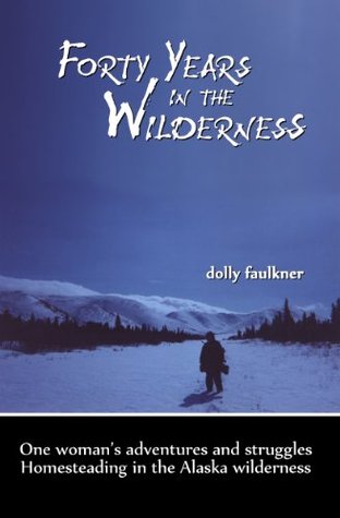 Forty Years in the Wilderness (Kindle Edition)