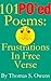 101 PO'ed Poems: Frustrations in Free Verse