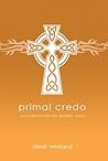 Primal Credo