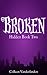 Broken (Hidden #2)