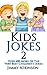 Hilarious Kids Jokes 2: Ove...