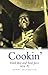 Cookin': Hard Bop and Soul Jazz 1954-65