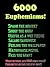 6000 Euphemisms