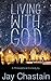 Living With God (Book 1) (L...