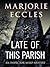 Late of this Parish (Gil Mayo, #5)