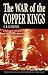 The War of the Copper Kings