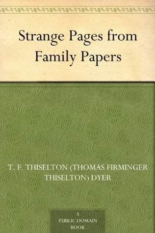 Strange Pages from Family Papers (Kindle Edition)