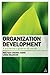 Organization Development: A Practitioner's Guide for OD and HR
