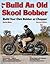 How to Build an Old Skool Bobber