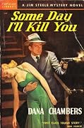 Some Day I'll Kill You