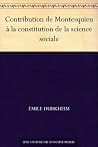 Contribution de Montesquieu à la constitution de la science sociale (French Edition) Contribution de Montesquieu à la constitution de la science sociale (French Edition)
