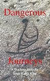 Dangerous Journeys