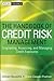 The Handbook of Credit Risk Management: Originating, Assessing, and Managing Credit Exposures (Wiley Finance 813)
