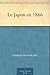 Le Japon en 1866