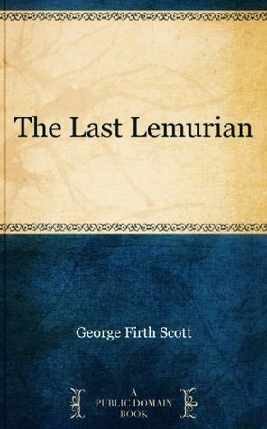 The Last Lemurian (Kindle Edition)