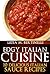 Italian Sauce Recipes (Edgy Italian Cuisine Book 1)