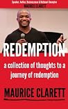 Maurice Clarett, Redemption, a collection of thoughts to a journey of redemption Maurice Clarett, Redemption, a collection of thoughts to a journey of redemption