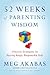 52 Weeks of Parenting Wisdom: Effective Strategies for Raising Happy, Responsible Kids