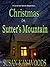 Christmas On Sutter's Mountain: A Novelette