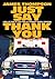 JUST SAY THANK YOU: A REAL LIFE STORY OF A NEW YORK CITY EMERGENCY MEDICAL TECHNICIAN