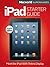 iPad Starter Guide, Fourth ...