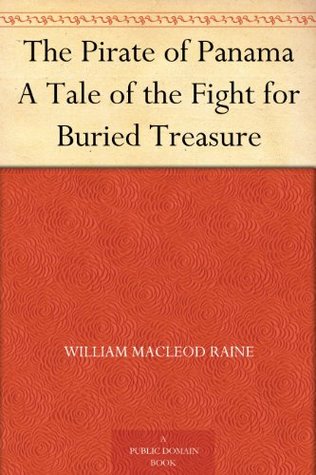 The Pirate of Panama A Tale of the Fight for Buried Treasure (Kindle Edition)