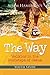 The Way: Youth Study: Walking in the Footsteps of Jesus